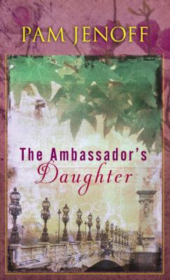 The Ambassador's Daughter [Large Print] 1611738296 Book Cover