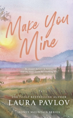 Make You Mine Special Edition 1088275575 Book Cover