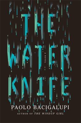 The Water Knife 0356501744 Book Cover
