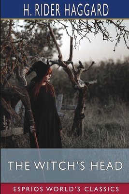 The Witch's Head (Esprios Classics) B09SP9MQJQ Book Cover