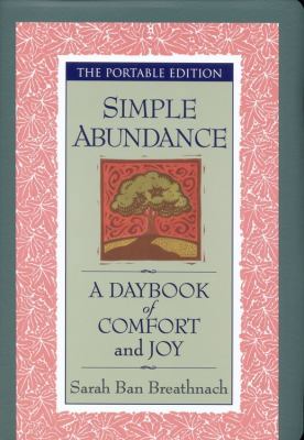 Simple Abundance: A Daybook of Comfort and Joy 0446525383 Book Cover