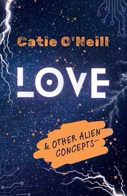 Love and Other Alien Concepts B0DFWZYH34 Book Cover