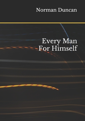 Every Man For Himself B08HTM7YP3 Book Cover