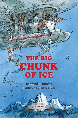 The Big Chunk of Ice 1948959690 Book Cover