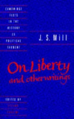 J. S. Mill: 'on Liberty' and Other Writings 0521370159 Book Cover