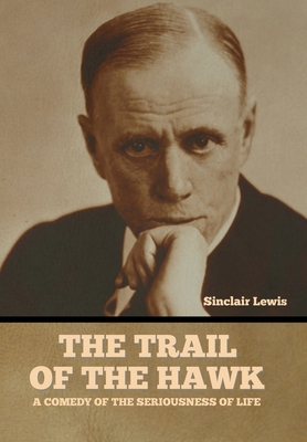 The Trail of the Hawk: A Comedy of the Seriousn... B0BY3V98KF Book Cover