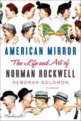 American Mirror: The Life and Art of Norman Roc... 0374711046 Book Cover