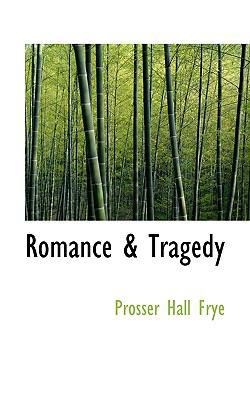 Romance & Tragedy 1117030873 Book Cover