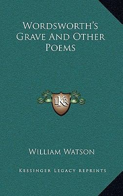 Wordsworth's Grave and Other Poems 1163425834 Book Cover