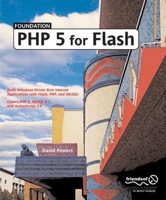 Foundation PHP 5 for Flash 1590594665 Book Cover