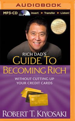 Rich Dad's Guide to Becoming Rich Without Cutti... 1491517867 Book Cover