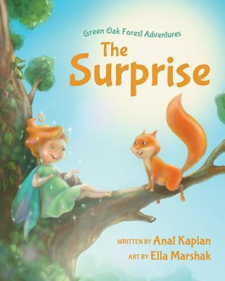 Green-Oak Forest Adventures: The Surprise 1773708554 Book Cover