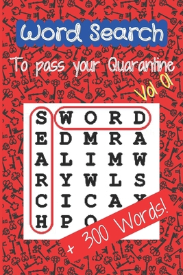 Word Search To Pass Your Quarantine -Vol 01-: W... B08PJQ3GFX Book Cover