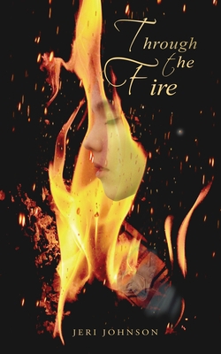 Through The Fire 1951302494 Book Cover