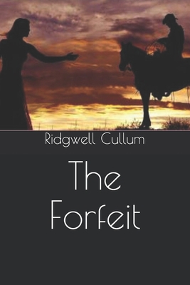 The Forfeit B08XLGFRXL Book Cover