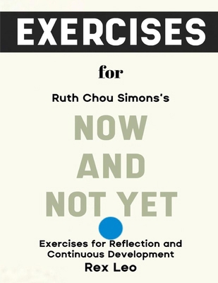 Exercise Book for Ruth Chou Simon's Now And Not...            Book Cover