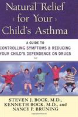 Natural Relief for Your Child's Asthma: A Guide... 006095289X Book Cover