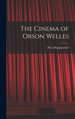 The Cinema of Orson Welles 101433442X Book Cover