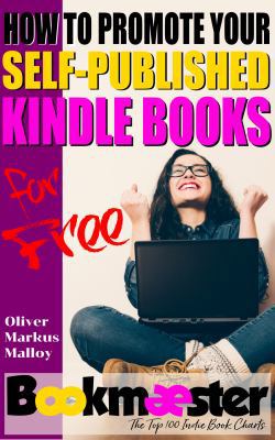 How to Promote Your Self-Published Kindle Books... 1947258168 Book Cover