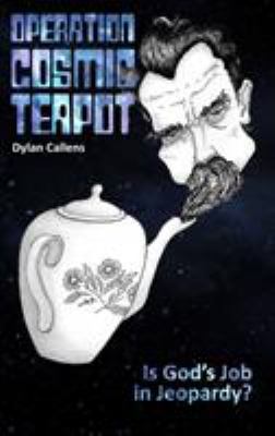 Operation Cosmic Teapot 0995331669 Book Cover