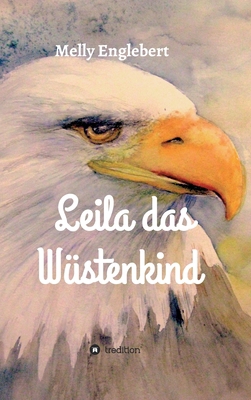Leila das Wüstenkind [German] 3347005430 Book Cover