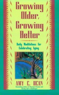 Growing Older, Growing Better: Daily Meditation... 1561703532 Book Cover