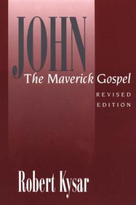 John, the Maverick Gospel 0664254012 Book Cover