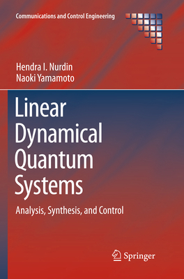 Linear Dynamical Quantum Systems: Analysis, Syn... 3319855948 Book Cover