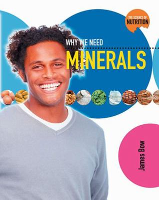 Why We Need Minerals 0778716953 Book Cover