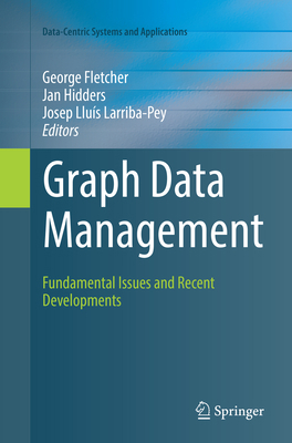 Graph Data Management: Fundamental Issues and R... 3030071510 Book Cover