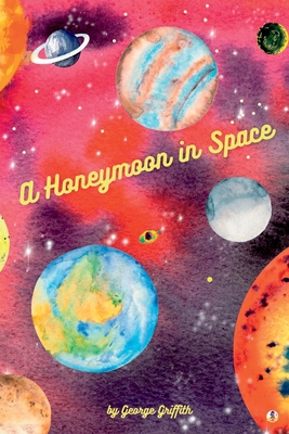 A Honeymoon in Space 1088144276 Book Cover