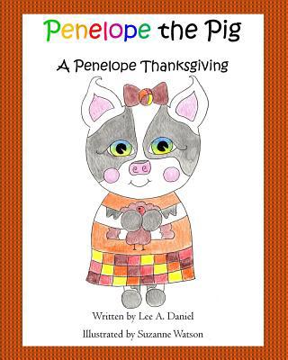 Penelope the Pig A Penelope Thanksgiving 1729527124 Book Cover