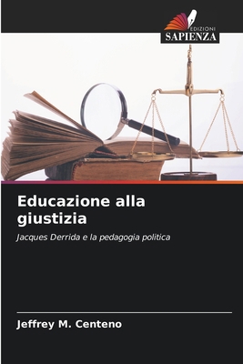 Educazione alla giustizia [Italian] 6209041655 Book Cover