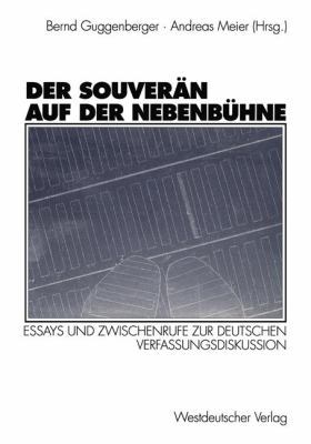 Der Souverän Auf Der Nebenbühne: Essays Und Zwi... [German] 3531125249 Book Cover