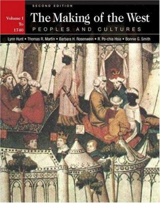 The Making of the West: Peoples and Cultures, V... 0312417403 Book Cover