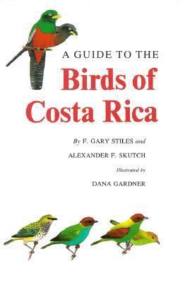 A Guide to the Birds of Costa Rica B0011X4B6O Book Cover