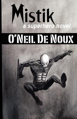Mistik: A Superhero Novel 1481061585 Book Cover