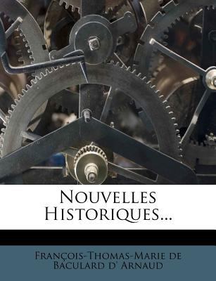 Nouvelles Historiques... [French] 1272723240 Book Cover