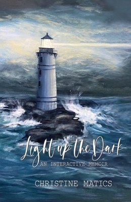 Light Up the Dark: An Interactive Memoir B0D7F2YV6S Book Cover