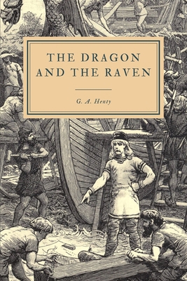 The Dragon and the Raven: or The Days of King A... B086PQXPWZ Book Cover