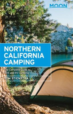 Moon Northern California Camping: The Complete ... 1631215825 Book Cover