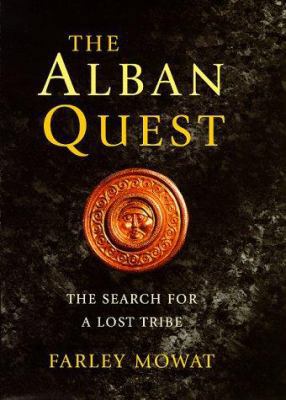 The Alban Quest: The Search for a Lost Tribe 0297842951 Book Cover