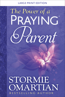 The Power of a Praying Parent Large Print [Large Print] 0736981535 Book Cover