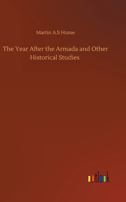 The Year After the Armada and Other Historical ... 3752403845 Book Cover