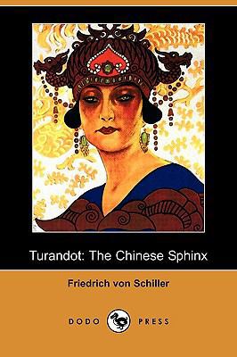 Turandot: The Chinese Sphinx (Dodo Press) 1409940101 Book Cover