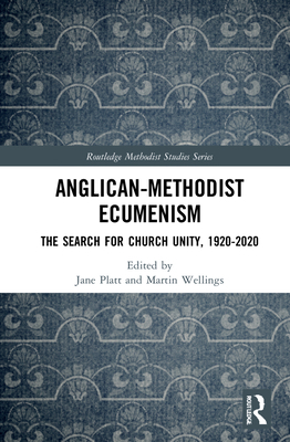 Anglican-Methodist Ecumenism: The Search for Ch... 0367628155 Book Cover