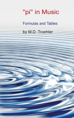 "pi" in Music: Formulas and Tables 3741292427 Book Cover