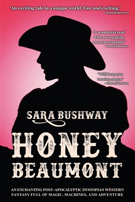 Honey Beaumont: An Enchanting Post-Apocalyptic ... 199015879X Book Cover