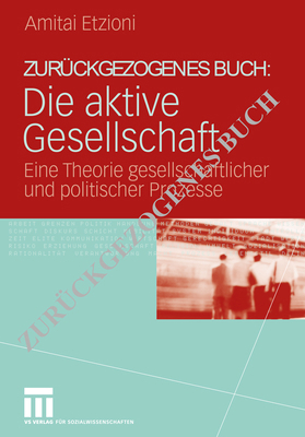 Die Aktive Gesellschaft: Eine Theorie Gesellsch... [German] 3531165836 Book Cover