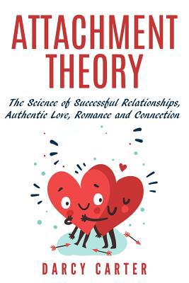 Attachment Theory, The Science of Successful Re... 1097147061 Book Cover